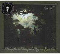 TIRILL - Tales From Tranquil August Gardens