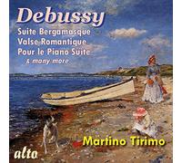 Tirimo,Martino - Debussy: Suite Bergamasque/Valse Romantique/Pour Le Piano Suite..