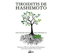 Tiroiditis de Hashimoto : pautas para tratar la causa raíz
