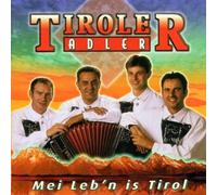 Tiroler Adler - Mei Lebn Is Tirol
