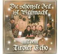 Tiroler Echo,Original - D.Schönste Zeit Ist Weihnacht