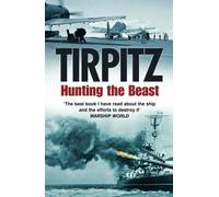 Tirpitz: Hunting the Beast