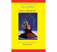 Tirso de Molina: Marta the Divine (Aris & Phillips Hispanic Classics)