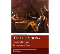 Tirso de Molina: Tamar's Revenge (Aris & Phillips Hispanic Classics)