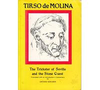 Tirso de Molina: The Trickster of Seville and the Stone Guest (Aris & Phillips Hispanic Classics)