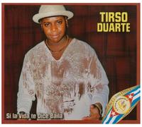 Tirso Duarte - Si La Vida Te Dice Baila