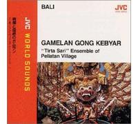 Tirta Sari - JVC World Sounds (Bali/Gamelan Gong Kebyar) Kenran To Chozetsu No Gamelan [Japan CD] VICG-60355