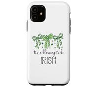 Tis a Blessing to be Irish Blessings St Patricks Lucky Women Case for iPhone 11