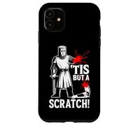 Tis But A Scratch Funny Medieval Warrior Humor Saying Knight Case for iPhone 11
