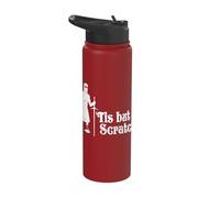 Tis But A Scratch Knighthood Holy Grail Warrior Funny Knight Stainless Steel Insulated Water Bottle