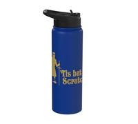 Tis But A Scratch Knighthood Holy Grail Warrior Funny Knight Stainless Steel Insulated Water Bottle