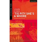 'Tis Pity She's a Whore (New Mermaids)