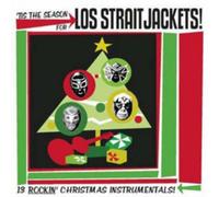'Tis the Season for Los Straitjackets!: 13 Rockin' Christmas Instrumentals