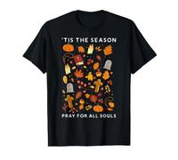 Tis The Season Pray for All Souls Day Catholic Halloween Value Graphic T-Shirt