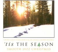 Tis The Season: Smooth Jazz Chistmas