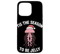 Tis The Season To be Jelly Christmas Case for iPhone 15 Pro Max