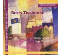 Tischenko - Klavierkonzert/Konzert Für Harfe