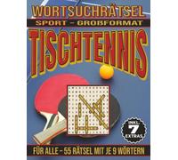 Tischtennis - Wortsuchrätsel: Bildschirmfreier Rätselspaß für Geist, Konzentration und Entspannung (Wortsuchrätsel - Sport)