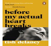 Tish Delaney Before My Actual Heart Breaks Paperback Book Tish Delaney Multicolor