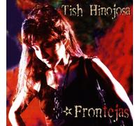 Tish Hinojosa - Frontejas