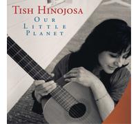 Tish Hinojosa Our Little Planet (CD) Album (US IMPORT)