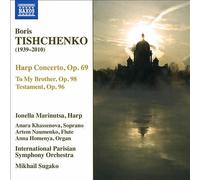 Tishchenko: Harp Concerto; To My Brother; Testament by Ionella Marinutsa /...