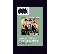 TISM's Machiavelli and the Four Seasons (33 1/3 Oceania)
