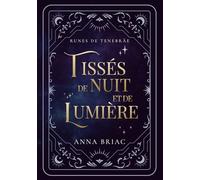 Tissés de nuit et de lumière