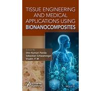 Tissue Engineering and Medical Applications Using Bionanocomposites