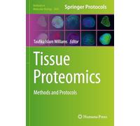 Tissue Proteomics: Methods and Protocols (Methods in Molecular Biology)