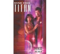 Titan #6: Synthesis (Star Trek: The Next Generation)