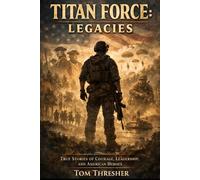 Titan Force: Legacies: The Titans Before Titan Force