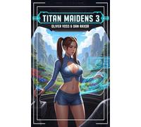 Titan Maidens 3: A Science Fiction Adventure