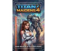 Titan Maidens 4: A Science Fiction Adventure