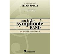 Titan Spirit - Concert Band/Harmonie - SCORE