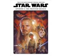 Star Wars Insider Presents The Phantom Menace 25 Year Anniversary Special: Episode 1: the Phantom Menace