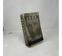 Titan: the Life of John D. Rockefeller, Sr