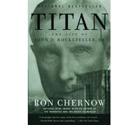 Titan: The Life of John D. Rockefeller, Sr. by Ron Chernow (English) Paperback B