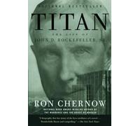Titan: The Life of John D. Rockefeller, Sr. - Paperback NEW Chernow, Ron 2013-12