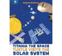 Titania the Space Turtle Visits the Solar System