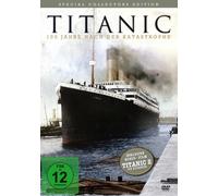 Titanic - 100 Jahre nach der