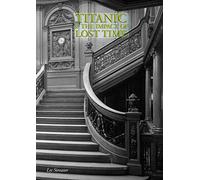 Titanic and the Impact of Lost Time