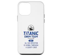 Titanic Swim Team All Our Opposition Is Going Through A Case for iPhone 12 mini