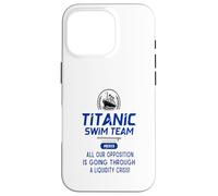 Titanic Swim Team All Our Opposition Is Going Through A Case for iPhone 16 Pro
