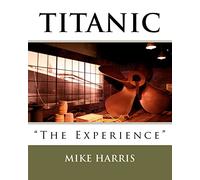 Titanic "The Experience"
