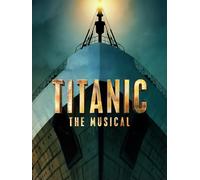 Titanic: The Musical