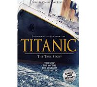 Titanic - The True Story: The Ship-The Myths-The Legends-The Distaster [DVD] [NTSC]