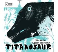 Titanosaur: Life as the biggest dinosaur