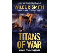 Titans of War: The thrilling bestselling new Ancient-Egyptian epic from the Master of Adventure
