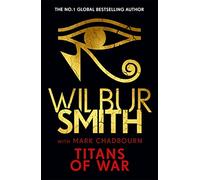 Titans of War: The thrilling bestselling new Ancient-Egyptian epic from the Master of Adventure